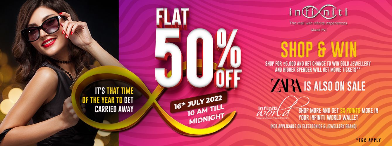 Flat 50% Sale, Andheri - Event at Infiniti Mall Malad, Andheri, Mumbai, India