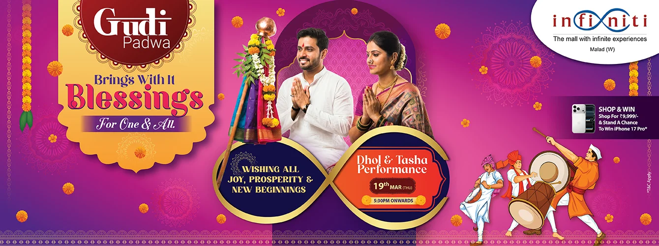 Celebrate Gudi Padwa 2026 with Dhol Tasha & Cultural Performances at Infiniti Mall in Malad